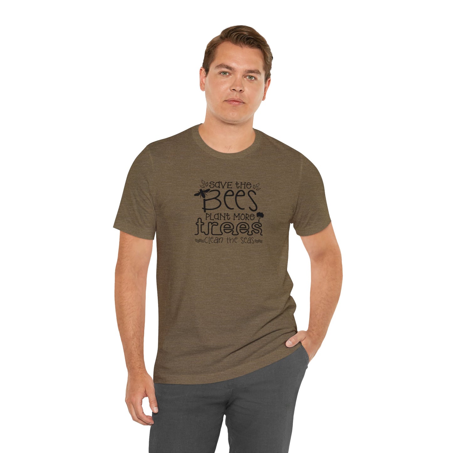 Save The Bees, Plant More Trees, Clean The Seas Unisex Jersey Short Sleeve Tee