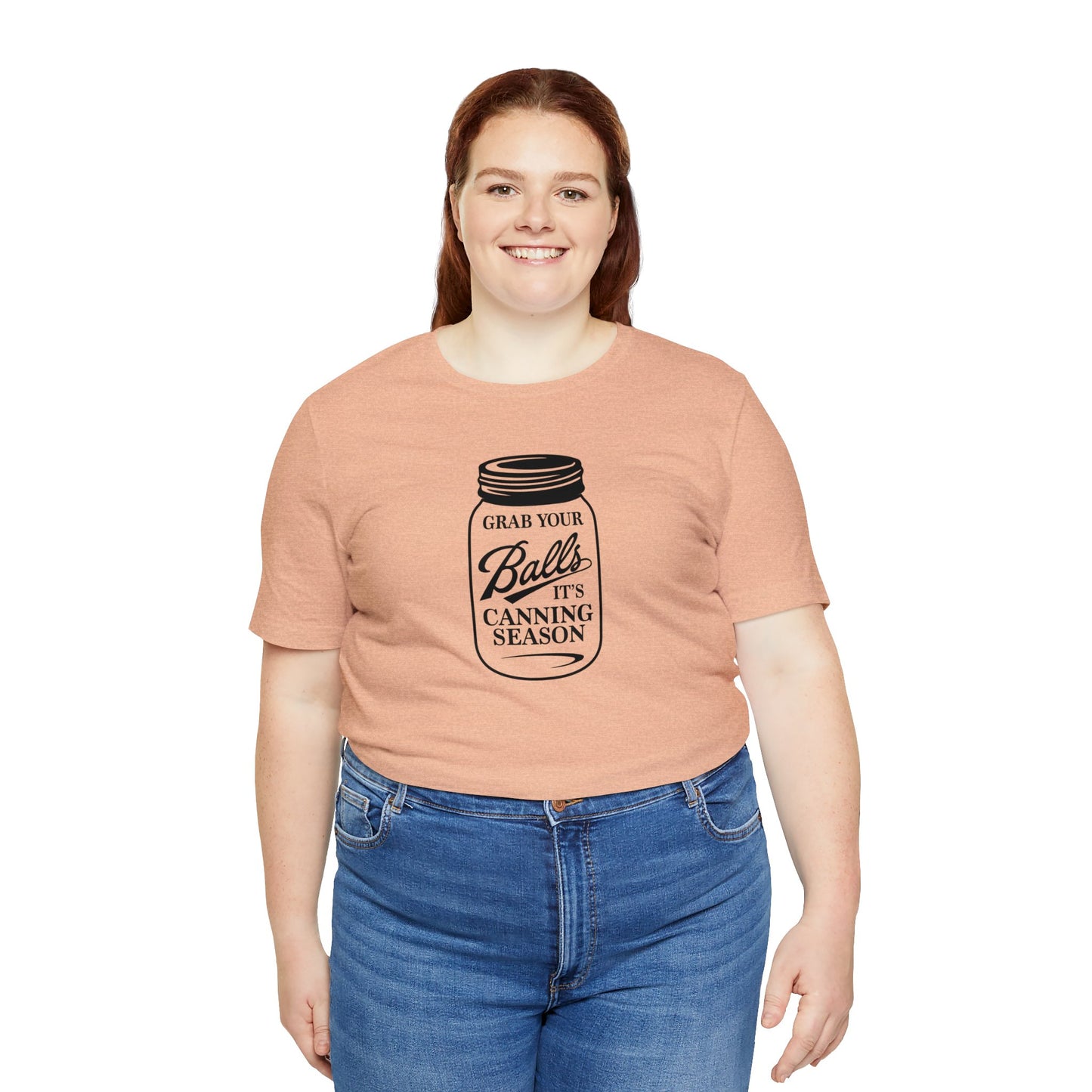 Grab Your Balls, It's Canning Season Unisex Jersey Short Sleeve Tee