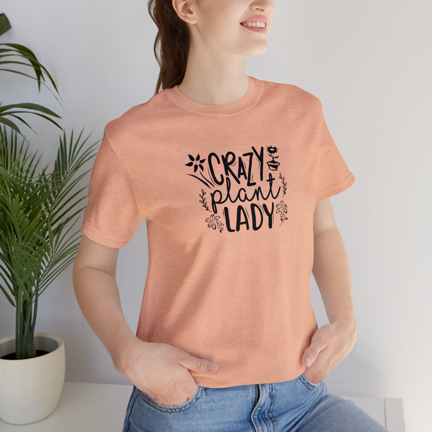 Crazy Plant Lady Unisex Jersey Short Sleeve Tee