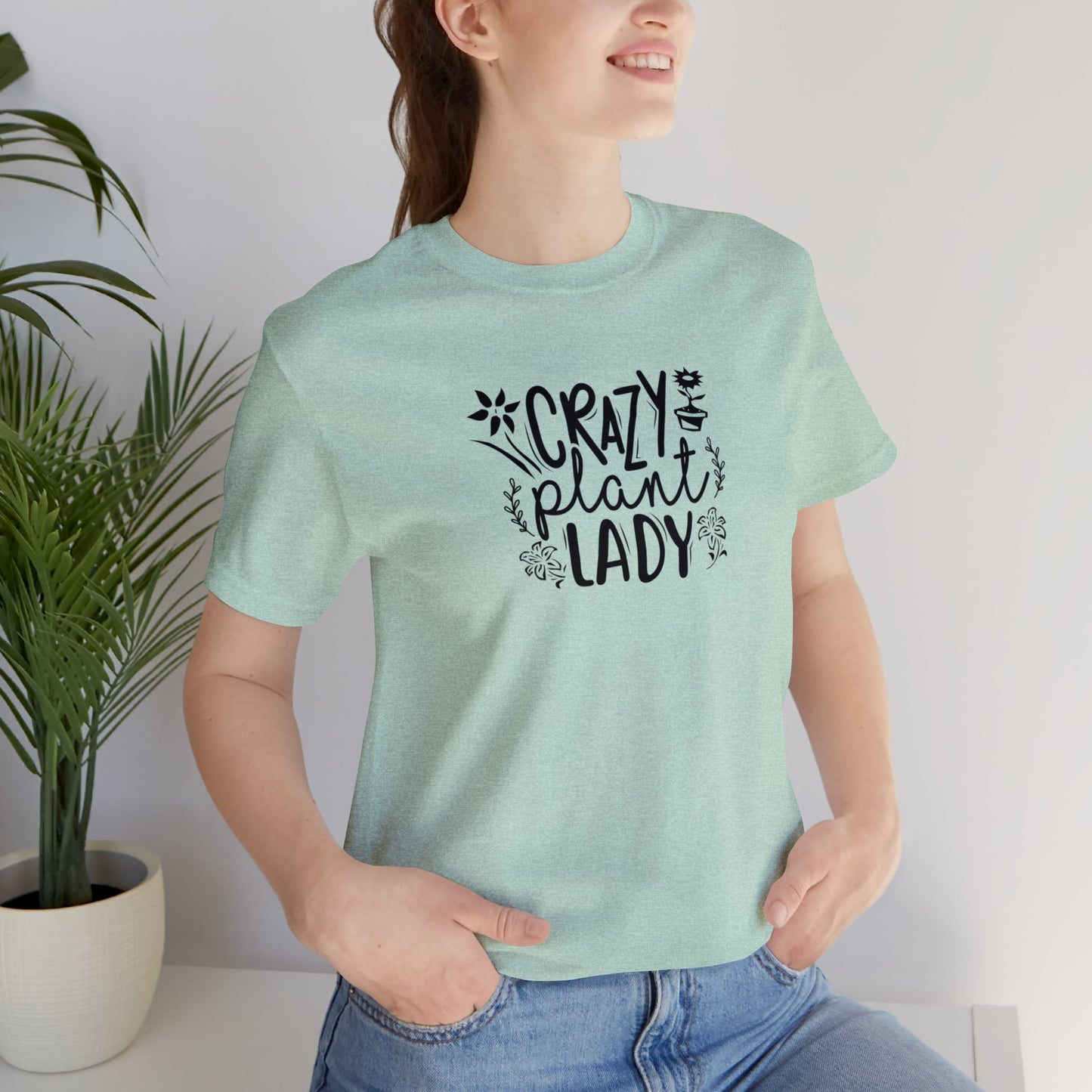 Crazy Plant Lady Unisex Jersey Short Sleeve Tee