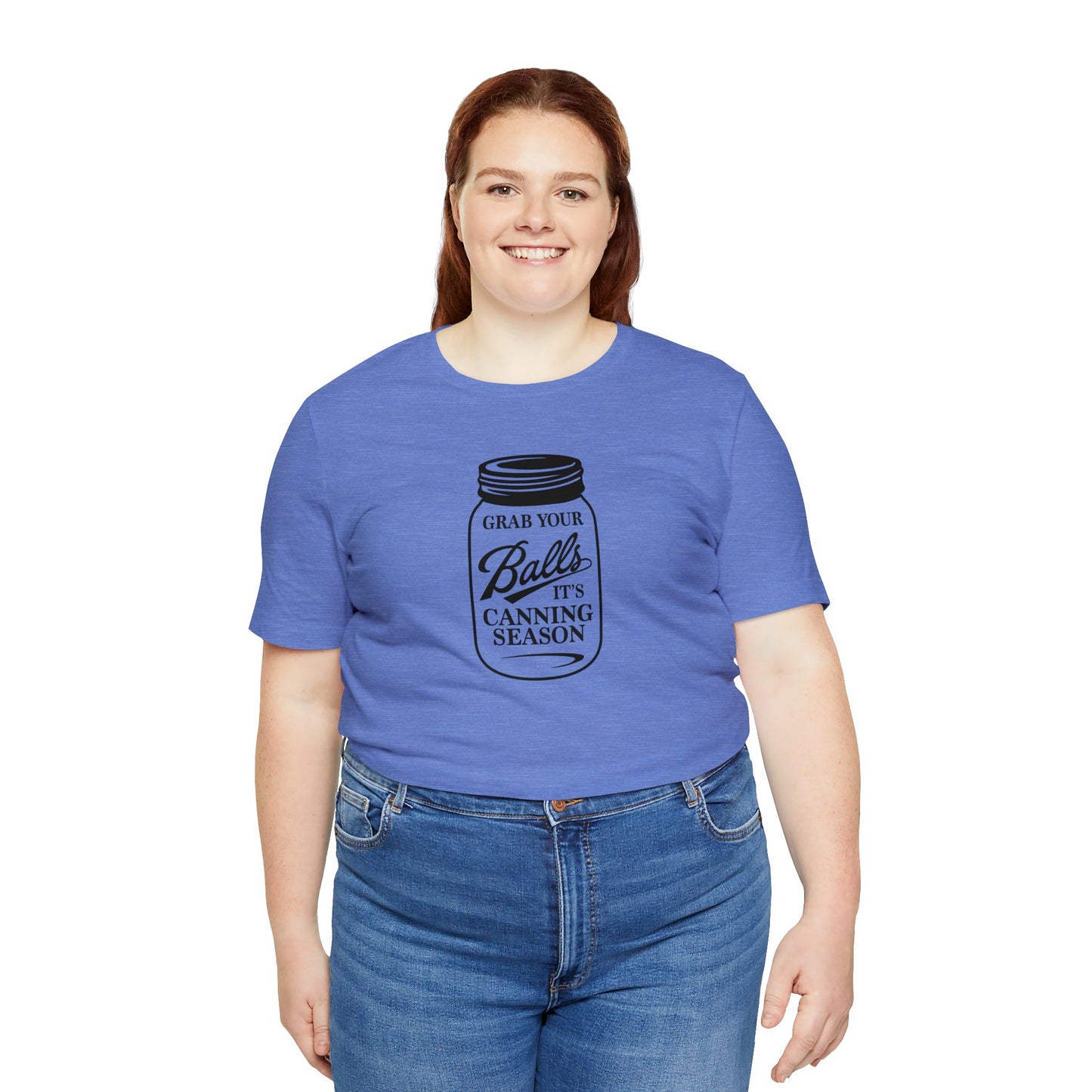 Grab Your Balls, It's Canning Season Unisex Jersey Short Sleeve Tee