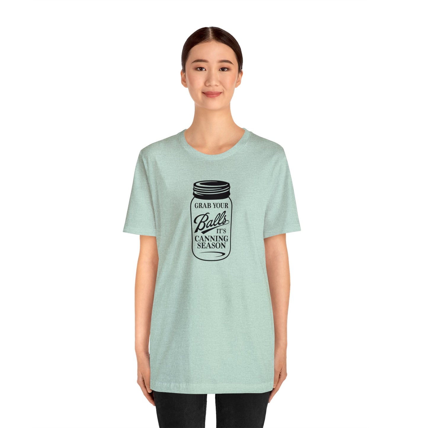 Grab Your Balls, It's Canning Season Unisex Jersey Short Sleeve Tee