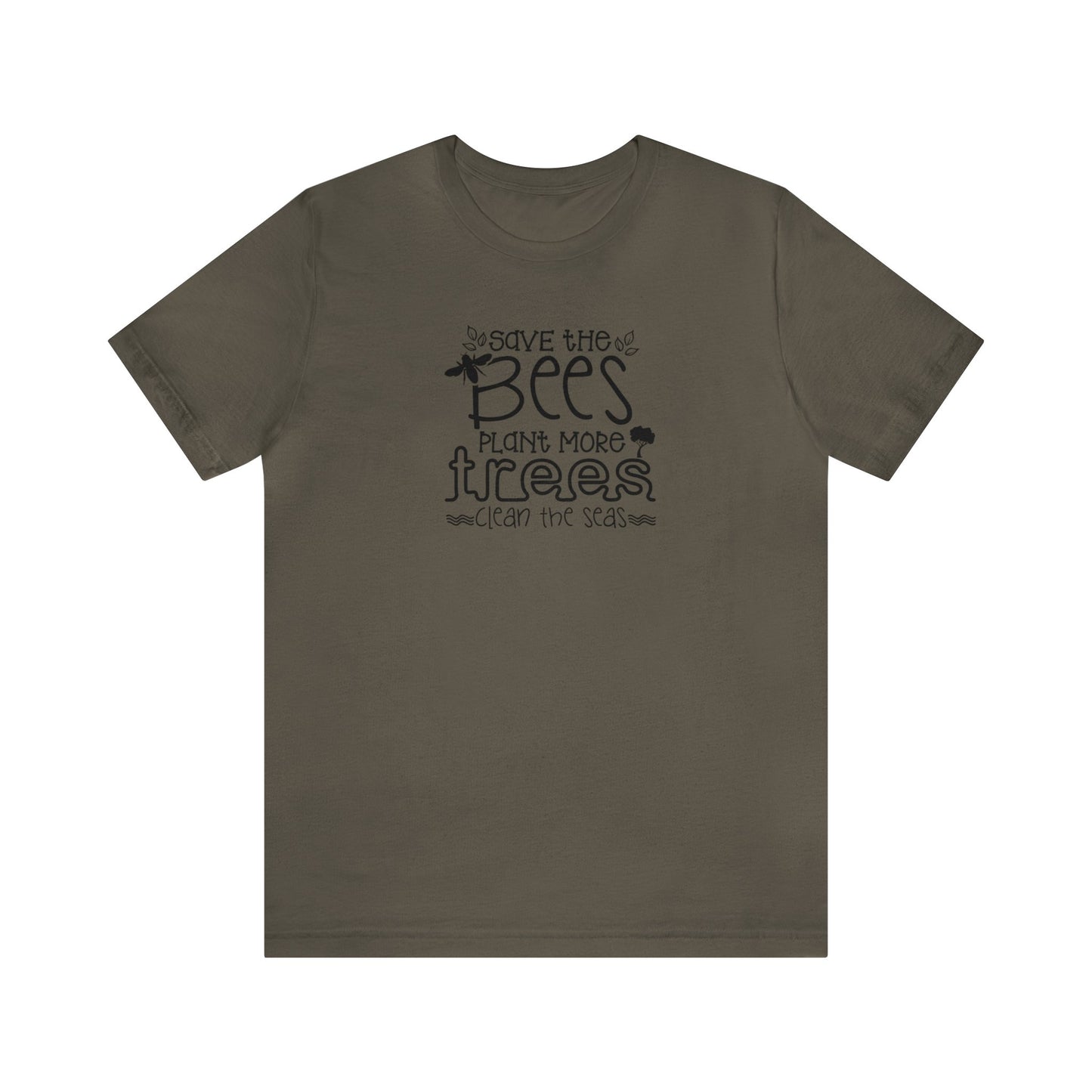 Save The Bees, Plant More Trees, Clean The Seas Unisex Jersey Short Sleeve Tee